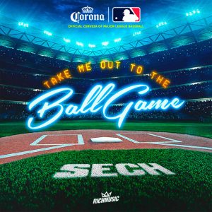 Sech – Take Me Out To The Ball Game